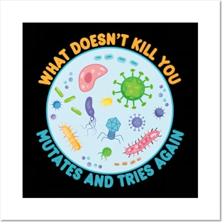 What Doesn't Kill You Funny Microbiology Posters and Art